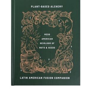 Plant-Based Alchemy Cookbook - Dark Green Cover with Copper Illustration
